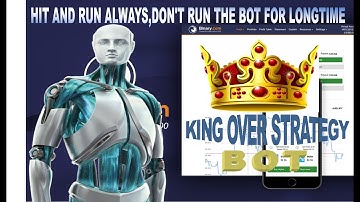 KING OVER STRATEGY BOT BINARY.COM BOT {👑FREE DOWNLOAD}
