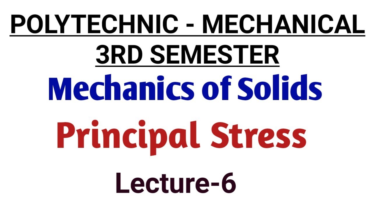 Mechanics of Solids | Principal Stress | Lecture-6 - YouTube