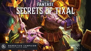 Secrets of Tixal Campaign Video