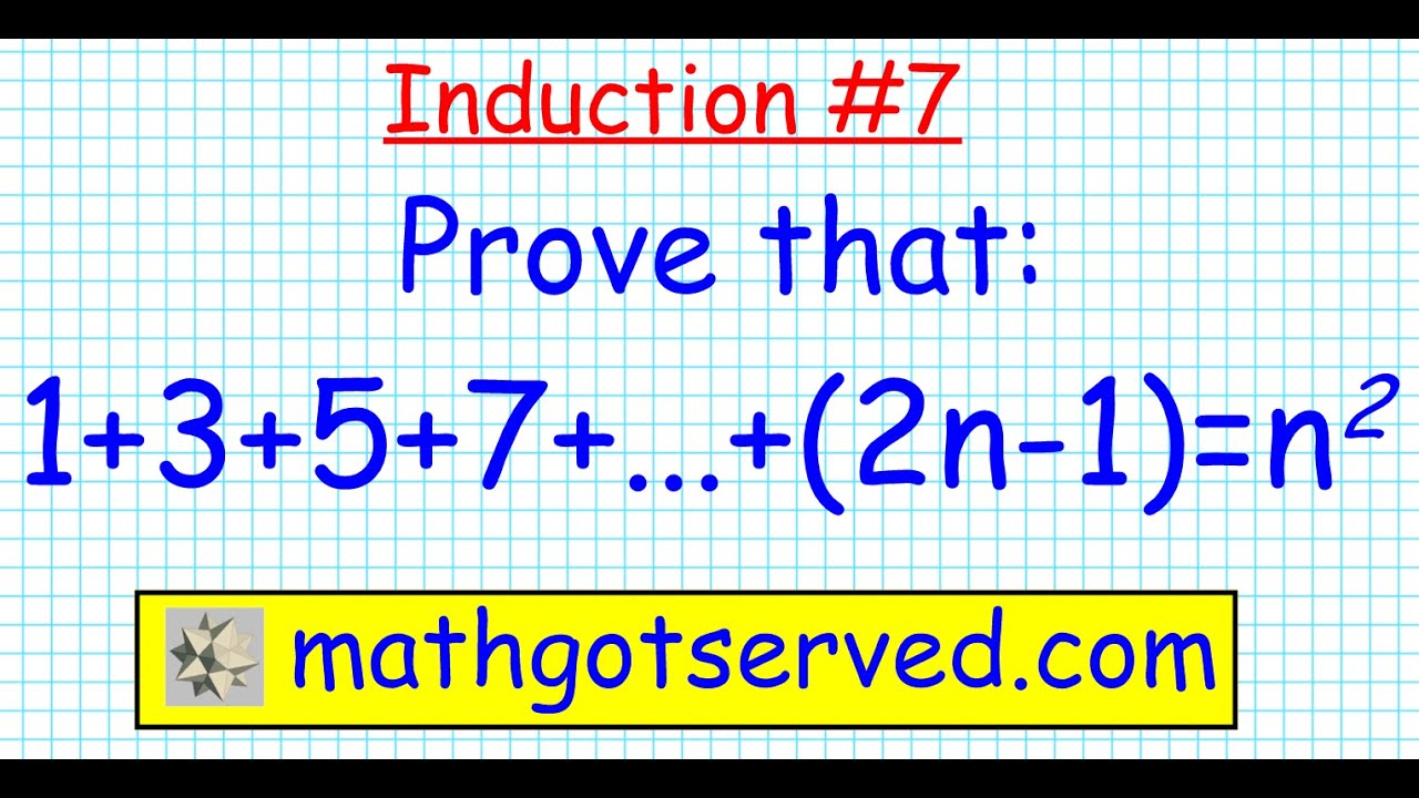 7 Proof By Induction 1 3 5 7 2n 1 N 2 Discrete Prove All N In N Induction Mathgotserved Youtube