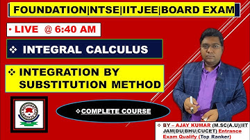 Integration || Integration by Substitution Method || Class -12 || IIT JEE || Lec. - 14