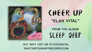 Cheer Up - "Elan Vital"