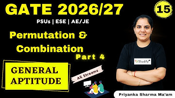 Permutation & Combination Part 4 | General Aptitude - GATE ESE AE/JE | Priyanka Sharma Ma