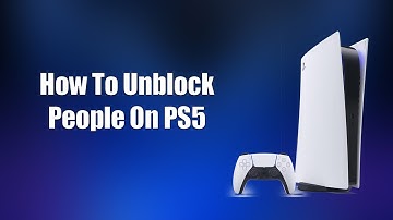 Hoe je mensen op de PS5 kunt deblokkeren