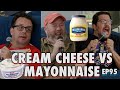 Cream Cheese Vs Mayonnaise With Sean Donnelly Sal Vulcano And Joe DeRosa Are Taste Buds EP 95 Cream Cheese Vs Mayonnaise With Sean Donnelly Sal Vulcano And Joe DeRosa Are Taste Buds EP 95