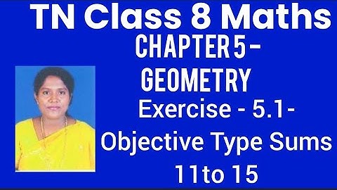TN-8th STD Mathematics - Chapter 5-Geometry- Exercise - 5.1 - Objective Type - Sums - 11 to 15