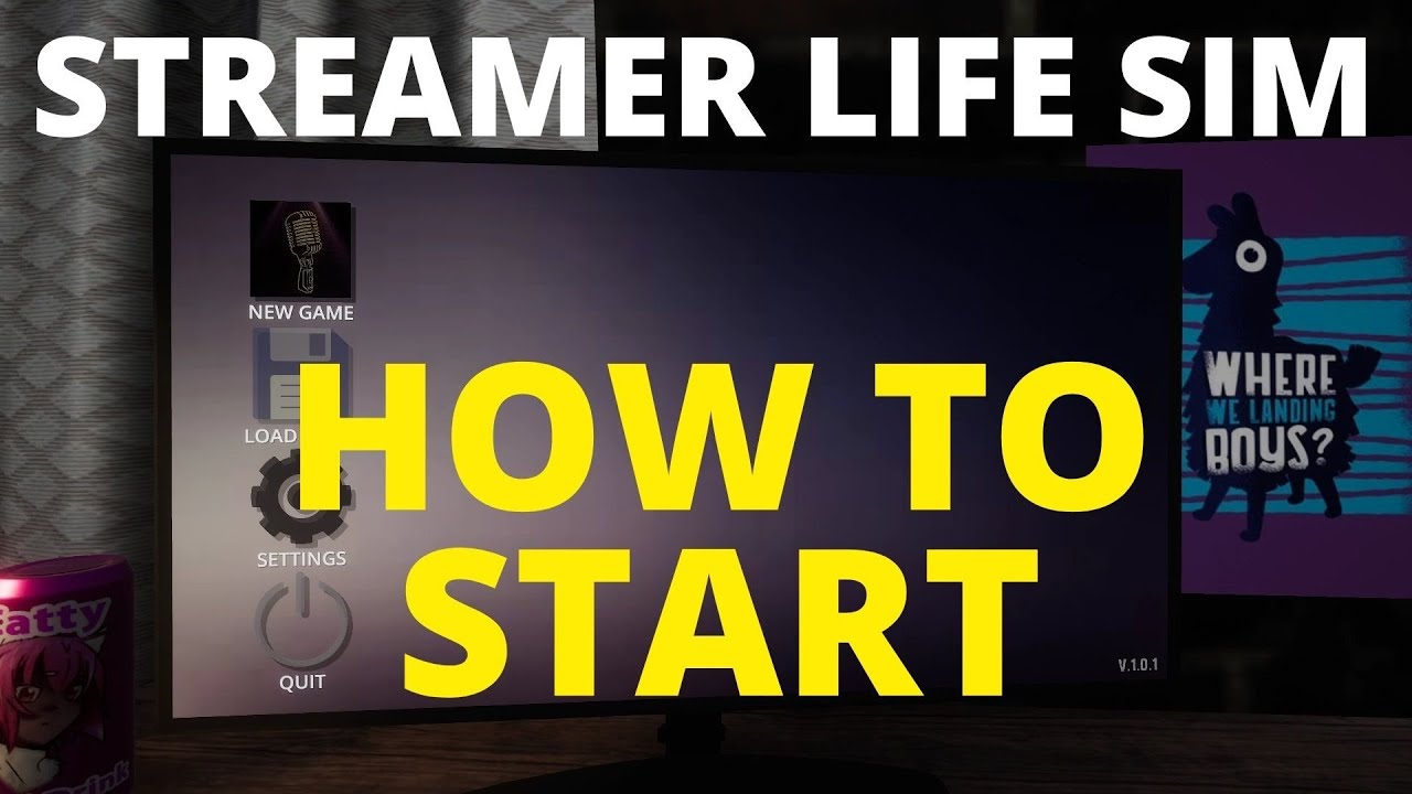 STREAMER LIFE SIMULATOR - WALKTHROUGH - How to start first things to do