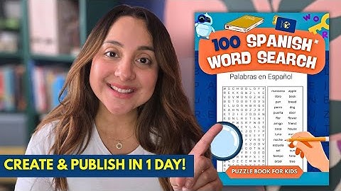 Create and Publish a BILINGUAL Word Search Puzzle Book to Sell on Amazon KDP (Step-by-Step)