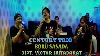 BAGAK BAH!!! BORU SASADA || CENTURY TRIO || CIPT. TAGOR TAMPUBOLON