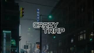 Crazy x Trap — kewa dewa ah ah a