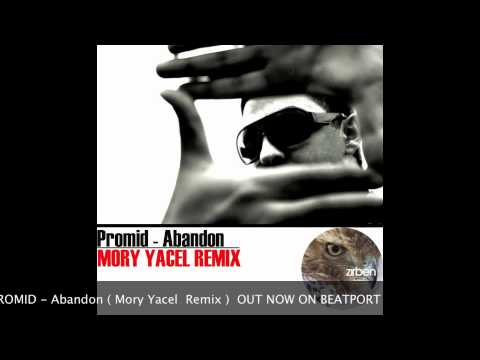 Promid "Abandon" Mory Yacel Remix