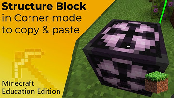 Copy & Paste in Minecraft Education Edition using Corner mode in the structure block