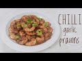 Chilli Garlic Prawns