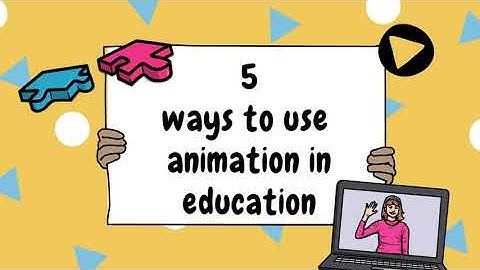 5 Effective Ways to Use Animation in Education | VideoScribe
