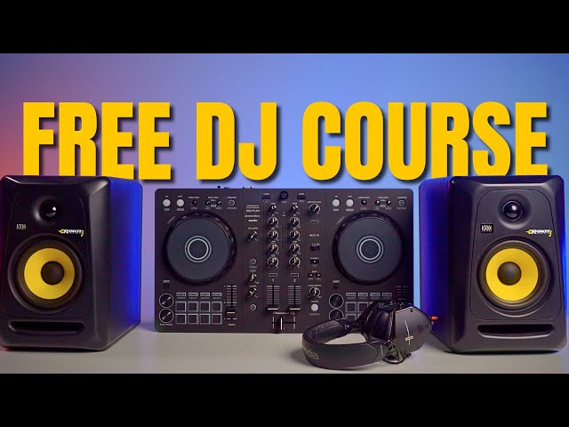 How To DJ For Beginners 2024 (Free Course) class=