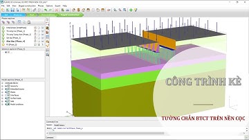 [PLAXIS 3D] - Công trình Kè BTCT trên nền Cọc | @NGUYENQUOCTOI