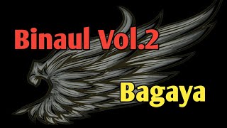 Binaul - Bagaya - Album Binaul Vol.2