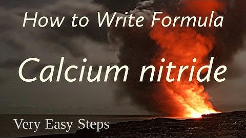 How to Write Formula for Calcium nitride #chemicalformula #formulaofioniccompounds