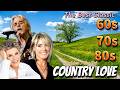 Classic Country Love from the 60s, 70s & 80s 🌻 Top Romantic Country Music Golden Greatest Hits 2026