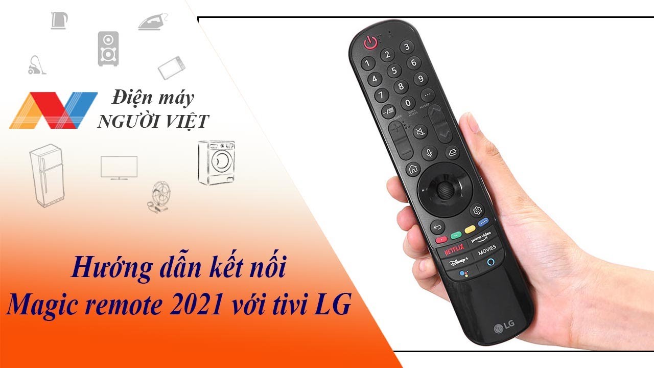 Hướng dẫn kết nối Magic remote 2021 với tivi LG - Điện Máy Người ...