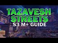 Tazavesh: Streets of Wonder M+ Guide | Interrupts, Important Abilities, Encrypted Route + MORE!