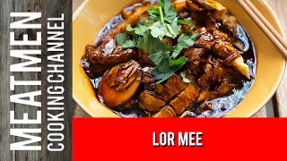 Hokkien Lor Mee Recipe - 卤面