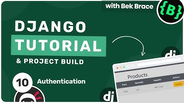 Django Tutorial #10 - Authentication