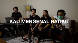 Kau Mengenal Hatiku #MNDAYCOVER