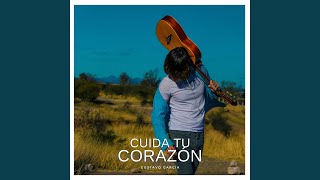 Video thumbnail of "Gustavo Garcia - Cuida tu corazón"