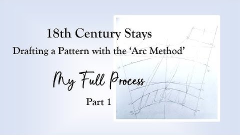 Follow along as I draft a pattern for 18th century stays || Arc method || Patterns of Fashion 5