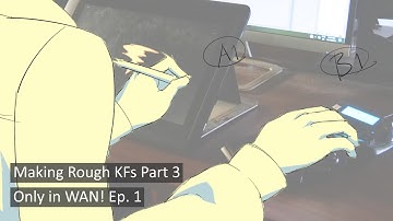 Animation Process | Making Rough KF Part 3 | Original Anime "Only in WAN" Ep. 1 (Clip Studio Paint)