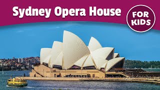 Sydney Opera House For Kids Australia History