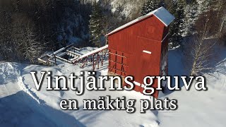 Vintjärns mine - A MIGHTY PLACE