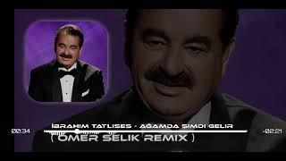 İbrahim Tatlıses - Ağamda Şimdi Gelir ( Ömer Selik Remix ) #TikTok (Urfalıyam Dağlıyam) #tiktok Resimi