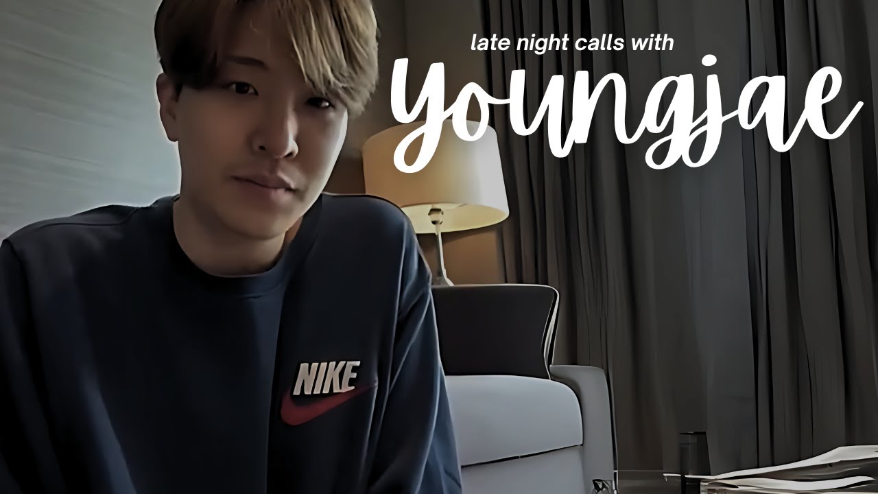 got7 week: late night calls with youngjae.