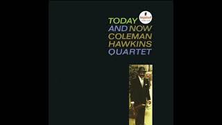 Coleman Hawkins Quartet _ Don't Love Me