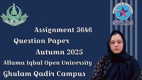 3646 Assignment Question Paper |  Allama Iqbal Open University Autumn Semester 2025