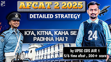 AFCAT 2 2025 Complete Strategy By AIR 1 (CDS) || How To Score High || Right Way of Preparation
