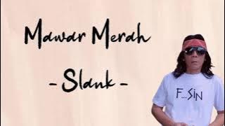 Lirik Mawar Merah - Slank -