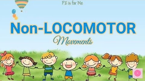 🏅🏅🏅Non-Locomotor Movements | Year1: P.E Is For Me | AnisaP36Vid136