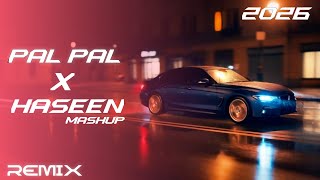  Pal Pal x Haseen | World Bass Mix | Female Basa boosted |  Club Mix Remix