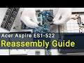 Acer Aspire ES1-522 Laptop Reassembly Guide after Maintenance