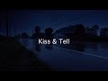 Kiss &amp; Tell