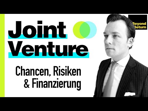 Joint Venture (JV): Chancen, Risiken & Finanzierung von Gemeinschaftsunternehmen und Kooperationen