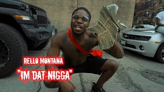 Rello Montana - &quot;Im Dat Nigga&quot; (Official Video) Dir. Yardiefilms