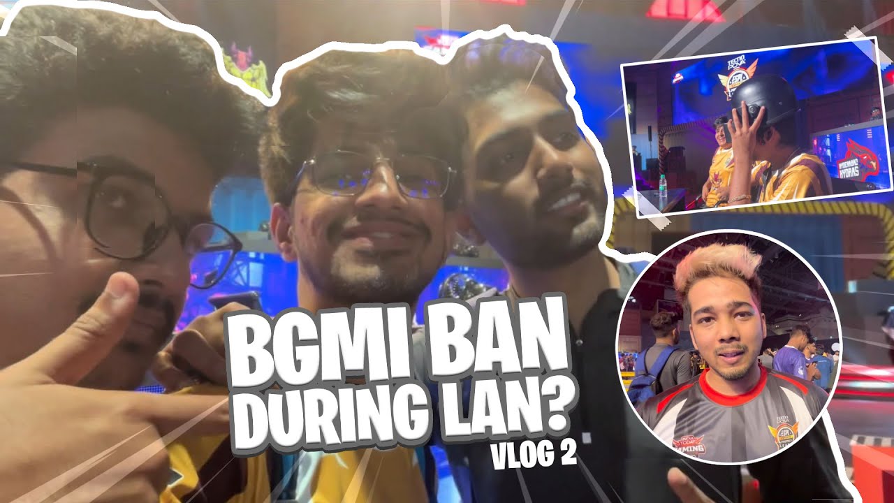 BGMI BAN DURING LAN?😱 | ESPL LAN VLOG | PART 2 - YouTube