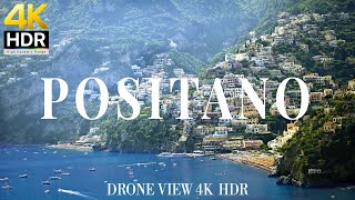 Positano 4K drone view 🇮🇹 Flying Over Positano | Relaxation film with calming music - 4k HDR