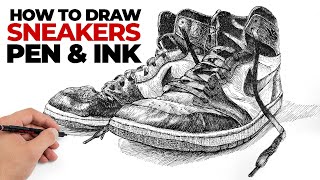 How to Draw Sneakers With Pen and Ink