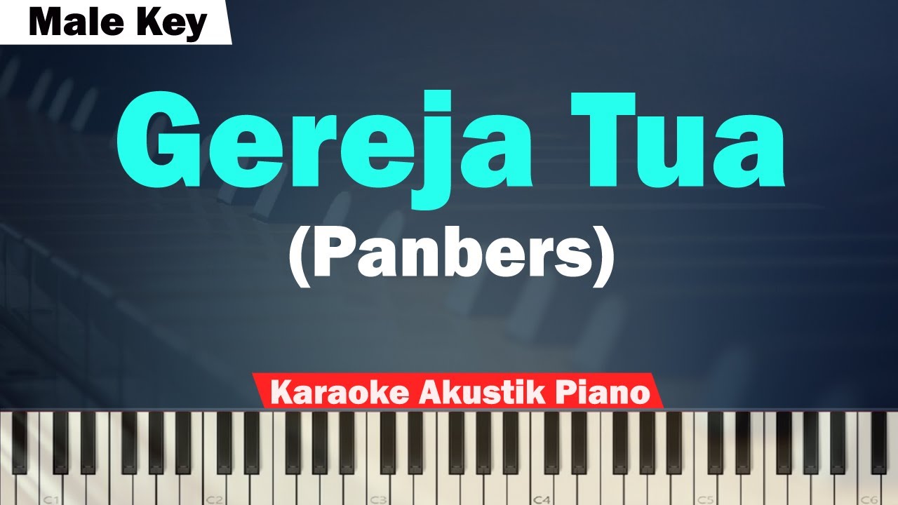 Panbers - Gereja Tua Karaoke Piano MALE KEY/PRIA