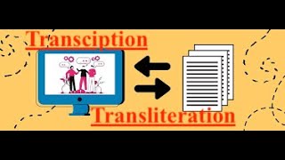 Transcription and Transliteration